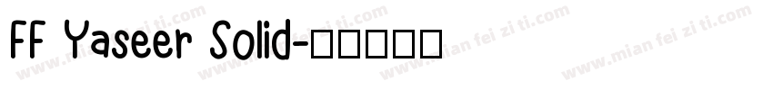FF Yaseer Solid字体转换